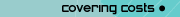 Covering costs
