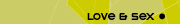 Love and sex
