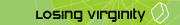 Losing Virginity