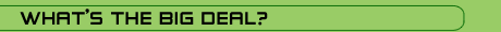 What's the Big Deal